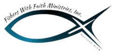 Fishers With Faith Ministries Inc
